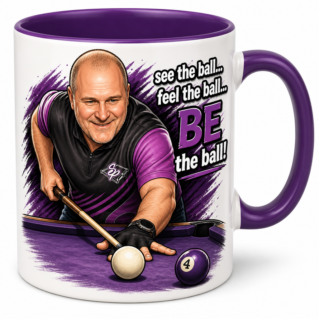 Pool/Billiards Mug - "See the Ball... Feel the Ball... Be the Ball!" 11oz Coffee Cup